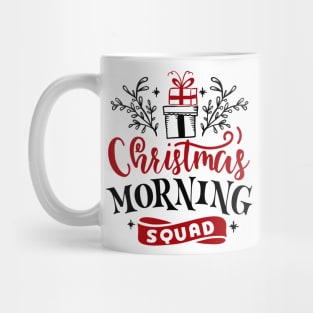 Christmas Morning Squad Mug